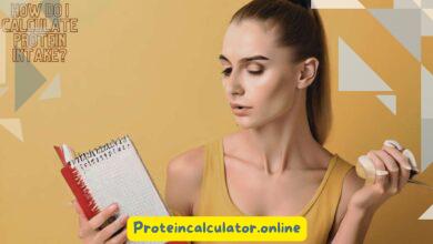 How Do I Calculate Protein Intake